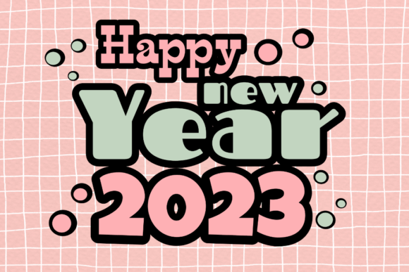 Download Happy New Year 2023 Bold Font - Font Collection