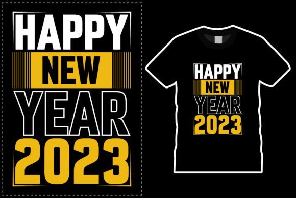 Download Happy New Year 2023 T-Shirt Design - Design Collection