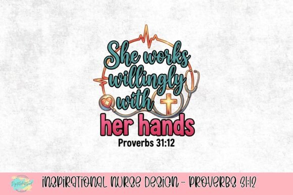 Download Inspirational Nurse Design - Proverbs 31:12 - Design Collection