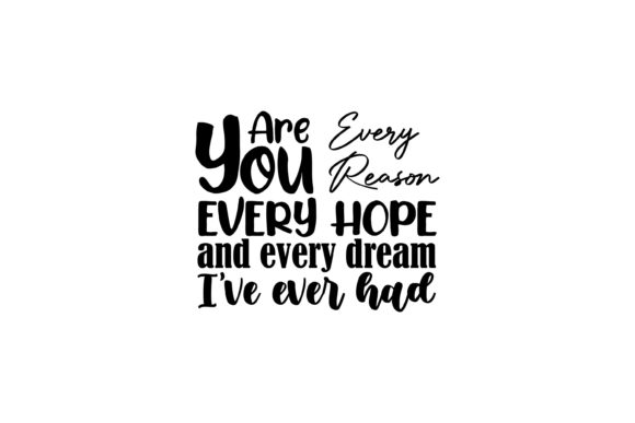 Download Every Reason-Love Quotes Font - Font Collection