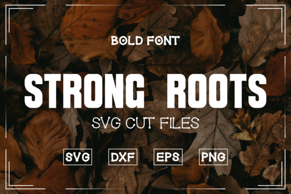 Download Strong Roots Bold Font - Font Collection