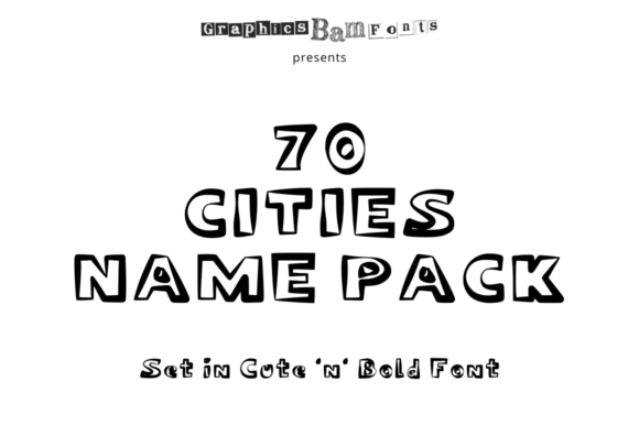 Download Top 70 Cities Set in Cute 'n' Bold Font - Font Collection